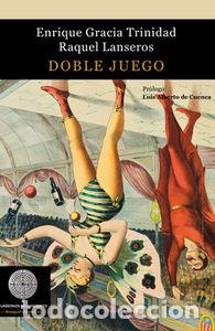 Libros: DOBLE JUEGO - GRACIA TRINIDAD, ENRIQUE