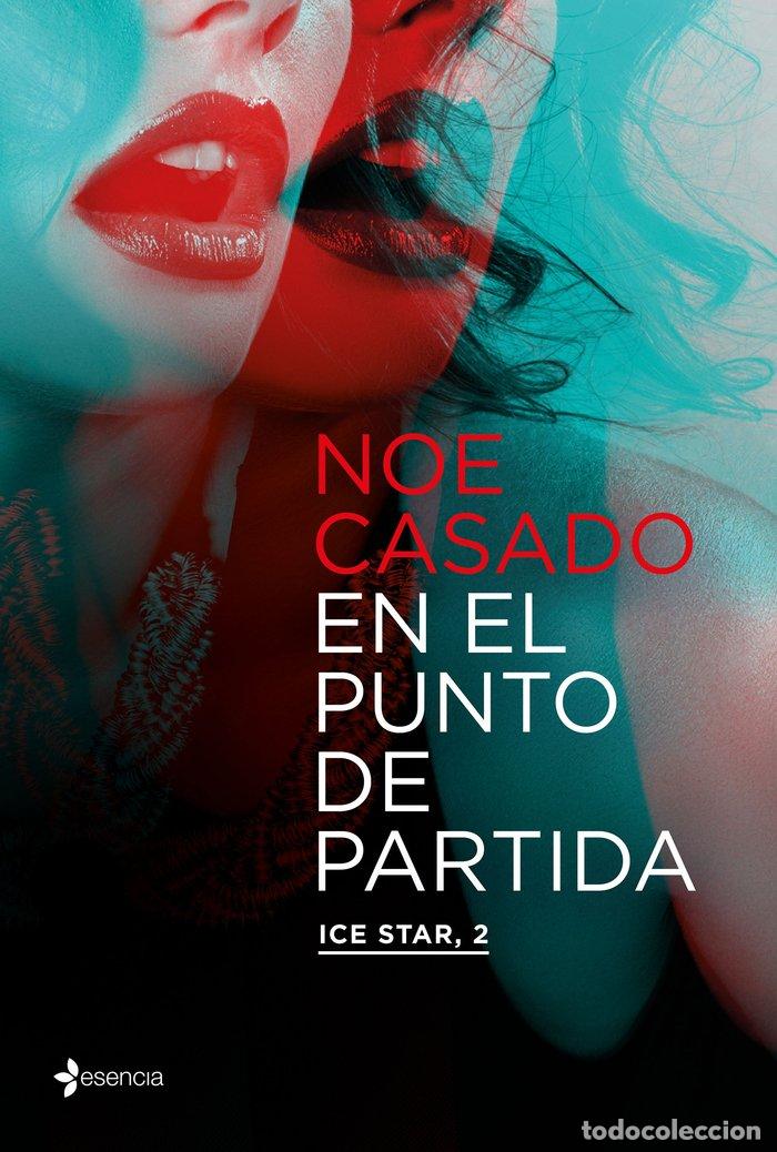 Libri: EN EL PUNTO DE PARTIDA ICE STAR 2 - NOE CASADO