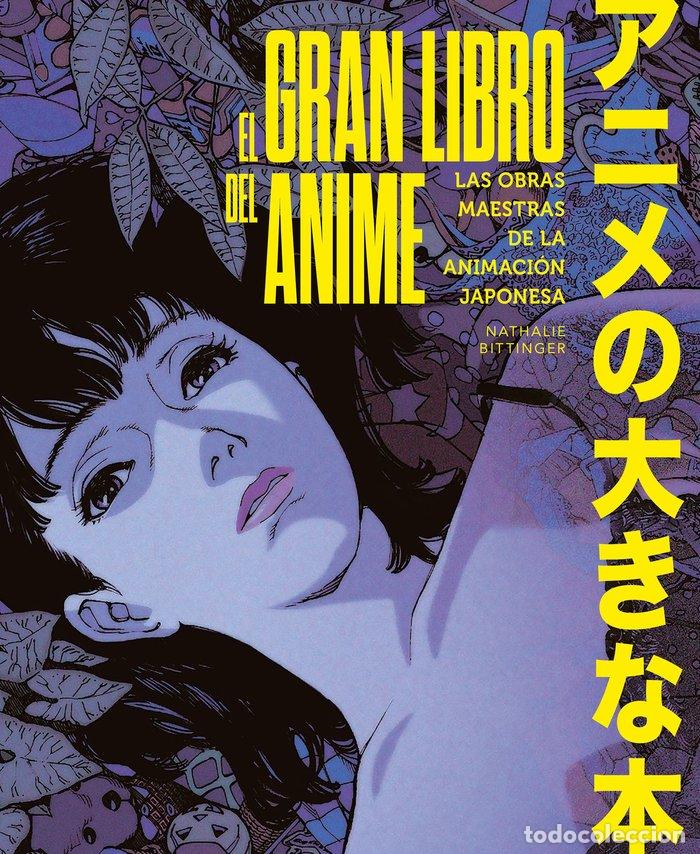 Livres: EL GRAN LIBRO DEL ANIME - BITTINGER, NATHALIE