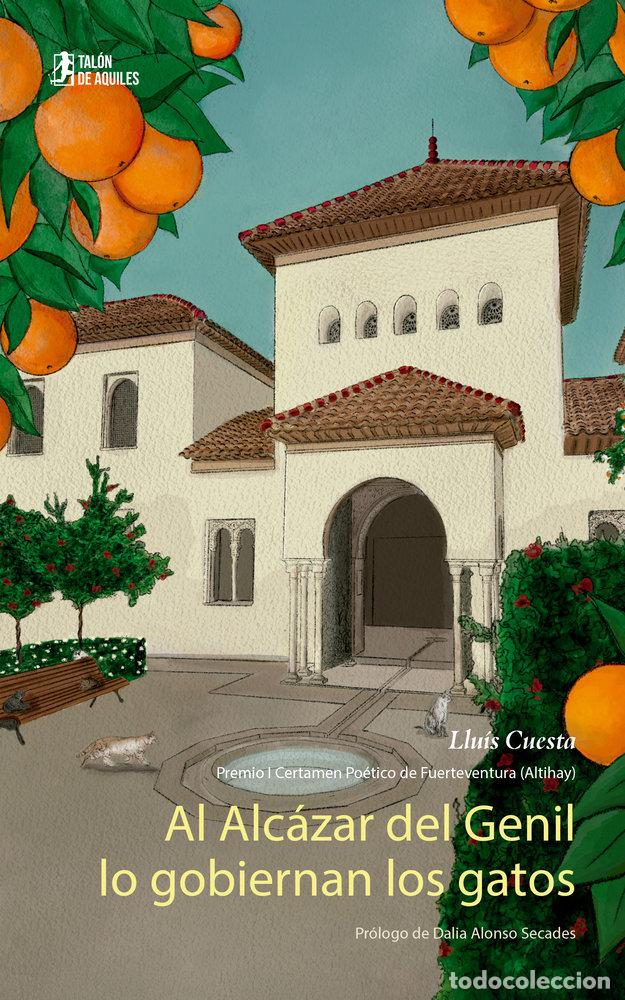 Livres: AL ALCAZAR DEL GENIL LO GOBIERNAN LOS GATOS - CUESTA, LLUIS