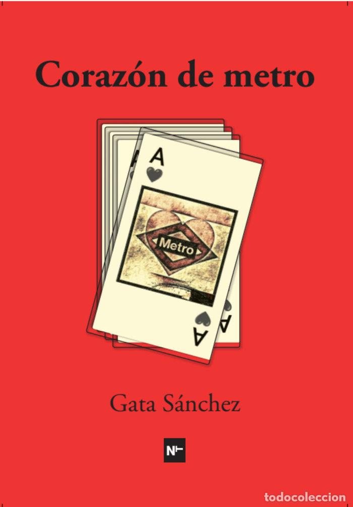 Libros: CORAZON DE METRO - S&Aacute;NCHEZ, GATA