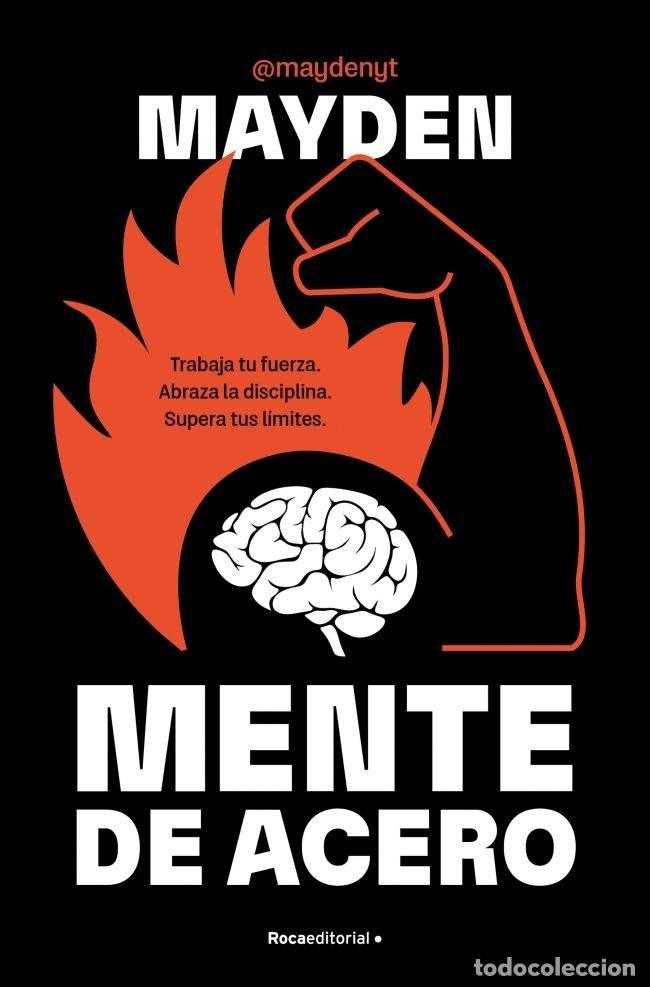 Libros: MENTE DE ACERO - MAYDEN