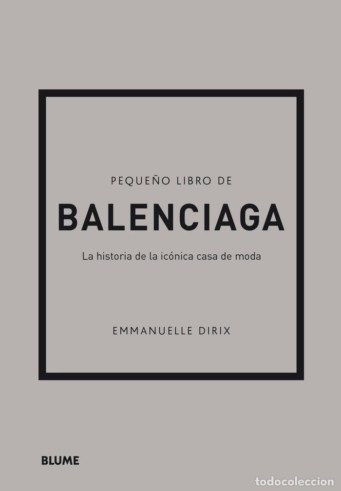 Libros: PEQUE&Ntilde;O LIBRO DE BALENCIAGA - DIRIX, EMMANUELLE