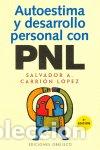 Libros: AUTOESTIMA Y DESAROLLO PERSONAL CON PNL - CARRION LOPEZ, SALVADOR