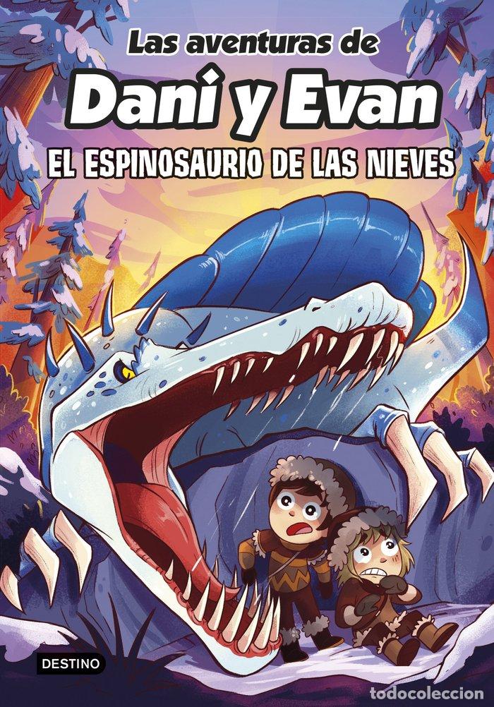 Livros: LAS AVENTURAS DE DANI Y EVAN 9 EL ESPINOSAURIO DE LAS NIEVE - LAS AVENTURAS DE DANI Y EVAN
