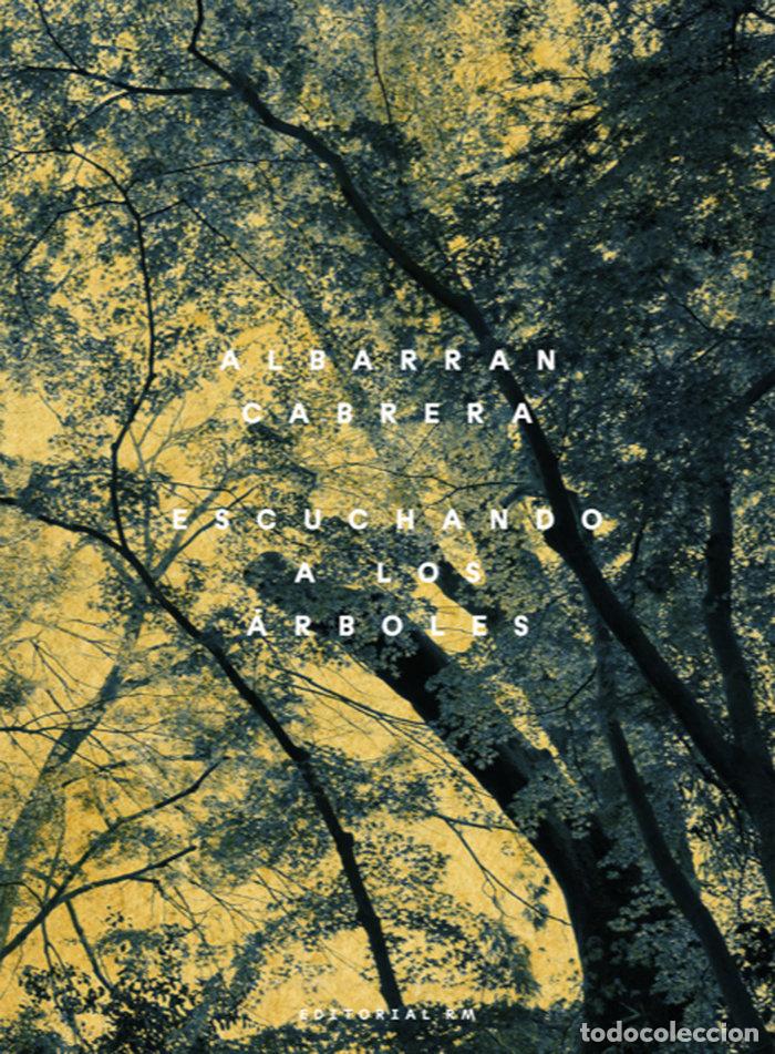 Livros: ESCUCHANDO A LOS ARBOLES - ALBARRAN CABRERA
