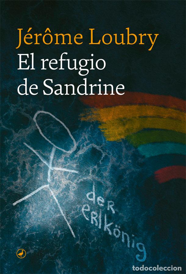 Livros: EL REFUGIO DE SANDRINE - LOUBRY, JER&Acirc;ME