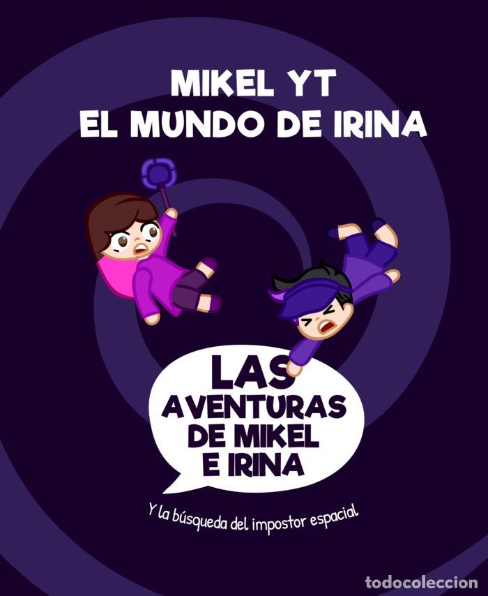 Livres: LAS AVENTURAS DE MIKEL E IRINA - MIKEL YT
