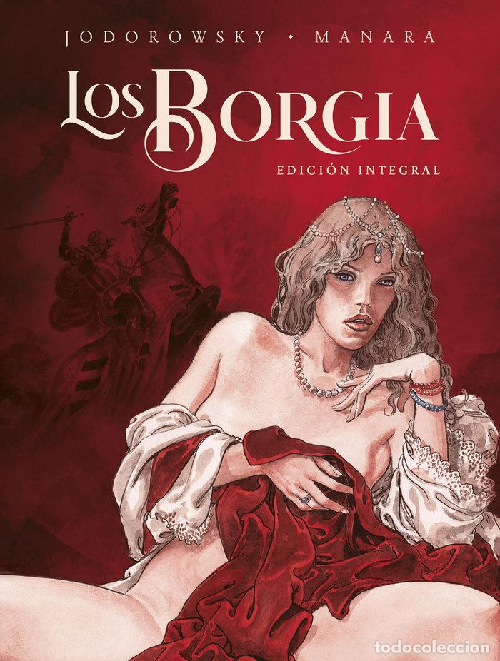 Libros: LOS BORGIA NUEVA EDICION - MANARA JODOROWSKY