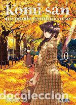 Libros: KOMI SAN NO PUEDE COMUNICARSE 10 - TOMOHITO ODA