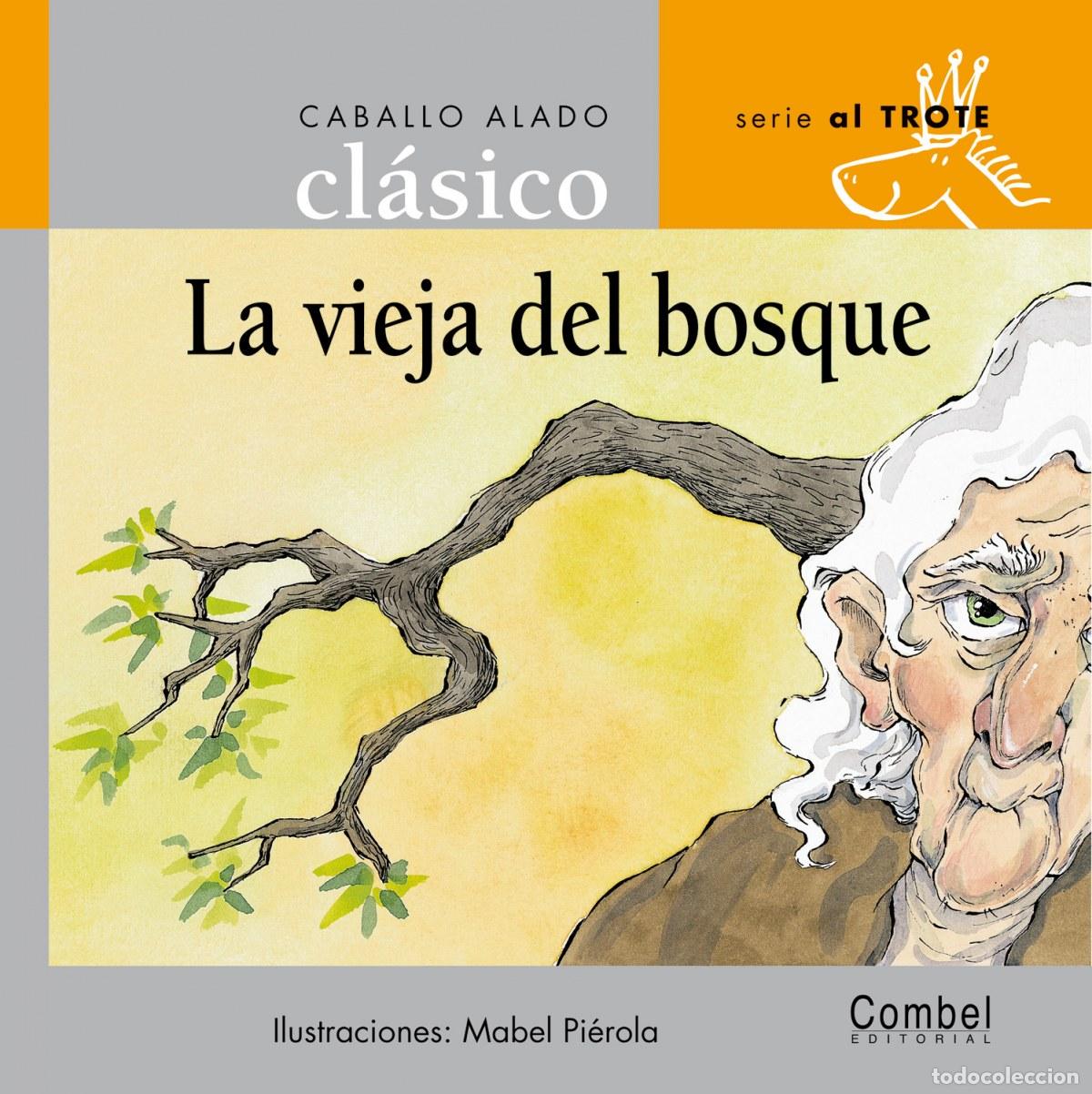 Livres: LA VIEJA DEL BOSQUE - Poveda Pierola, Mar&iacute;a Isabel