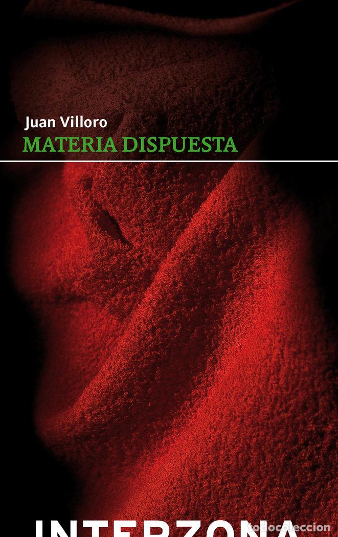 Livros: MATERIA DISPUESTA - VILLORO JUAN