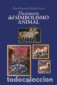 Livros: DICCIONARIO DEL SIMBOLISMO ANIMAL - MARI&Ntilde;O FERRO, XOSE RAMON