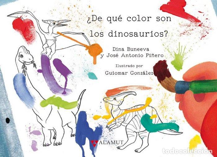Libri: DE QUE COLOR SON LOS DINOSAURIOS - BUNEEVA, DINA