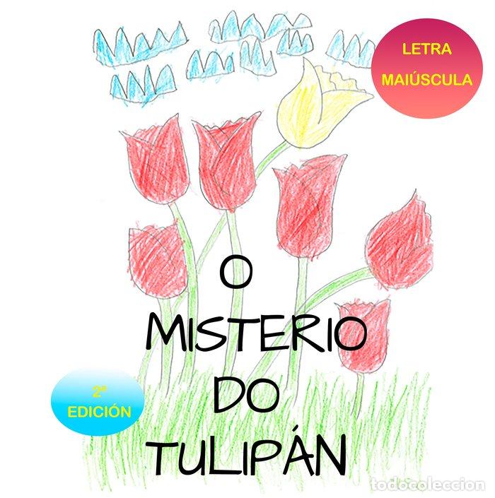 books: O MISTERIO DO TULIPAN - &Aacute;LVAREZ CASTRO, YOLANDA