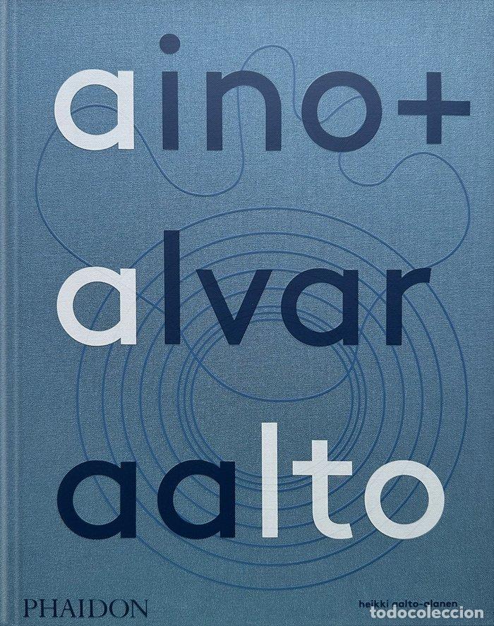 books: AINO ALVAR AALTO A LIFE TOGETHER - AALTO ALANEN, HEIKKI