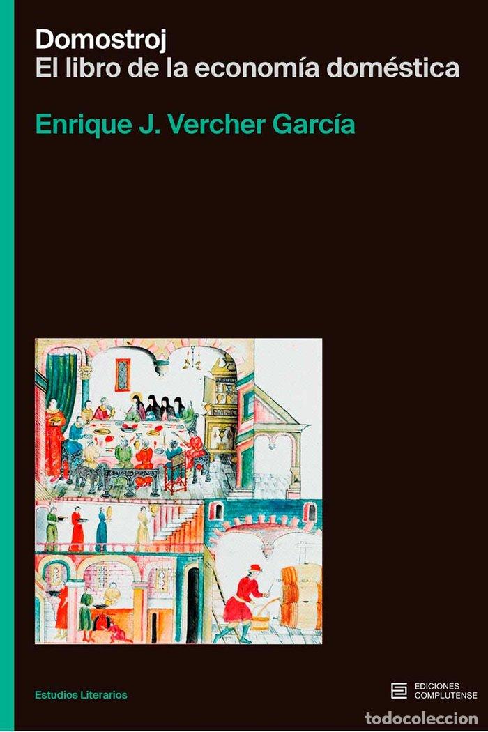 books: DOMOSTROJ EL LIBRO DE LA ECONOMIA DOMESTICA - VERCHER GARCIA, ENRIQUE JAVIER