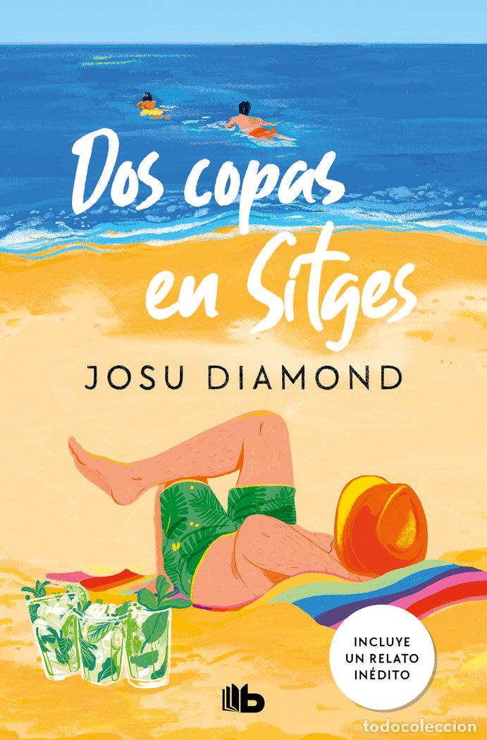 Livres: DOS COPAS EN SITGES TRILOGIA UN COCTEL EN CHUECA 2 - JOSU DIAMOND