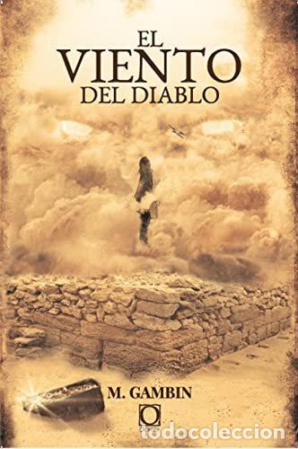 Libros: EL VIENTO DEL DIABLO - GAMBIN GARCIA, MARIANO