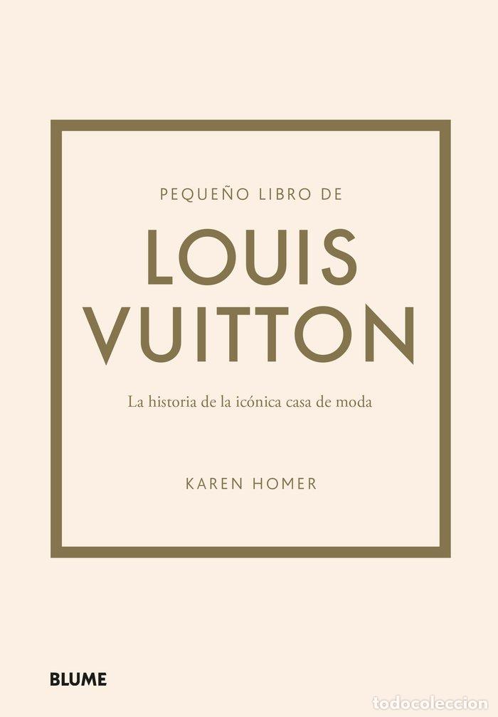 Livros: PEQUE&Ntilde;O LIBRO DE LOUIS VUITTON - HOMER, KAREN
