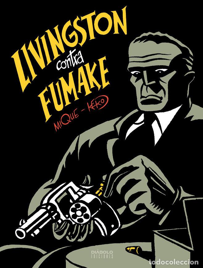 Libros: LIVINGSTON CONTRA FUMAKE - MIQUE Y KEKO
