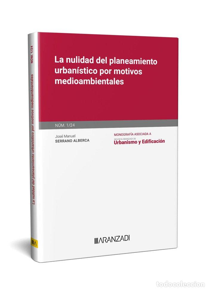 Livros: LA NULIDAD DEL PLANEAMIENTO URBANISTICO POR MOTIVOS MEDIOAM - JOSE MANUEL SERRANO ALBERCA