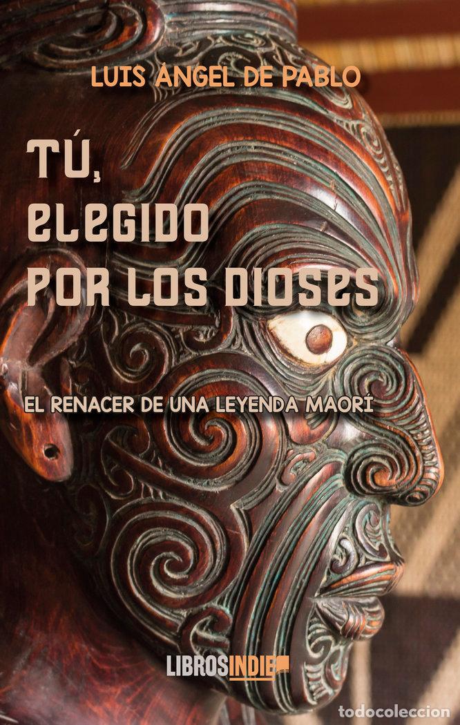 Livros: TU ELEGIDO POR LOS DIOSES - DE PABLO, LUIS ANGEL