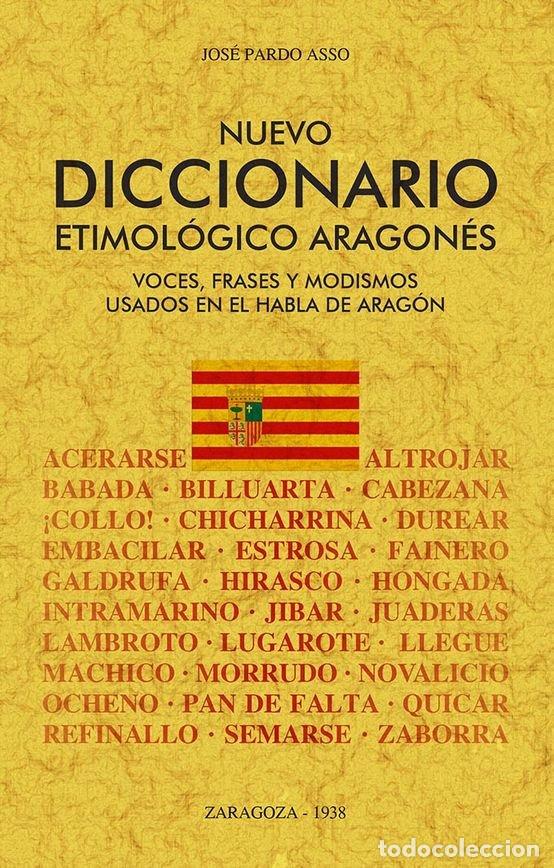 Livros: NUEVO DICCIONARIO ETIMOLOGICO ARAGONES - PARDO ASSO, JOSE