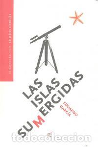 Livros: ISLAS SUMERGIDAS,LAS - GARCIA, EDUARDO