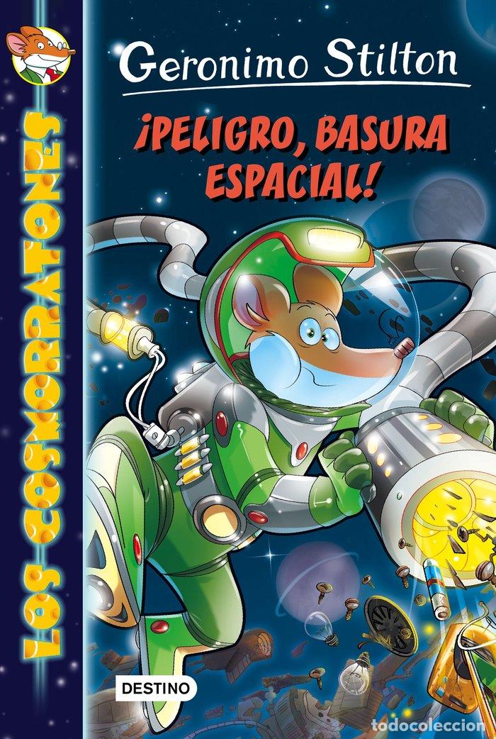 Livros: COSMORRATONES 7 PELIGRO BASURA ESPACIAL - STILTON, GERONIMO