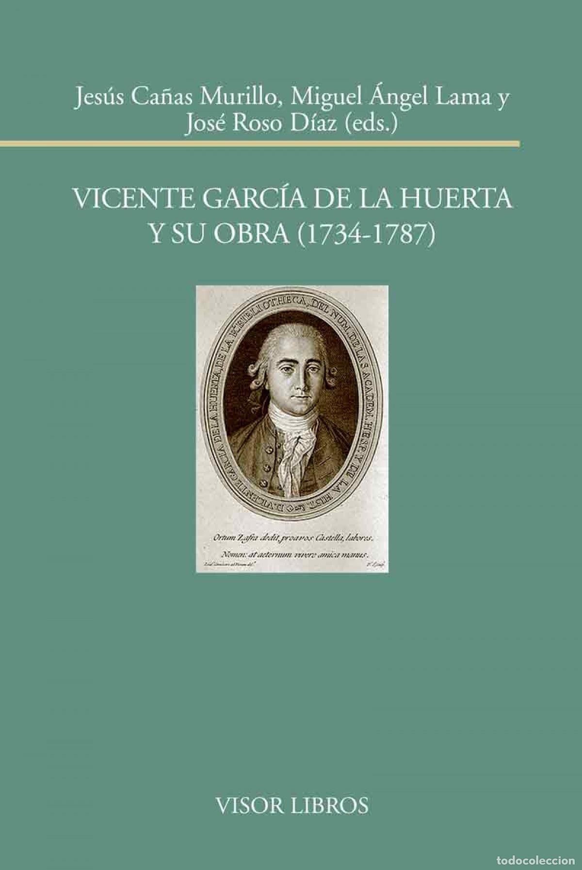 books: VICENTE GARC&Iacute;A DE LA HUERTA Y SU OBRA (1734-1787) - Varios autores