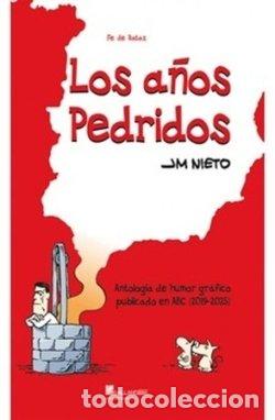 books: LOS A&Ntilde;OS PEDRIDOS - JM NIETO