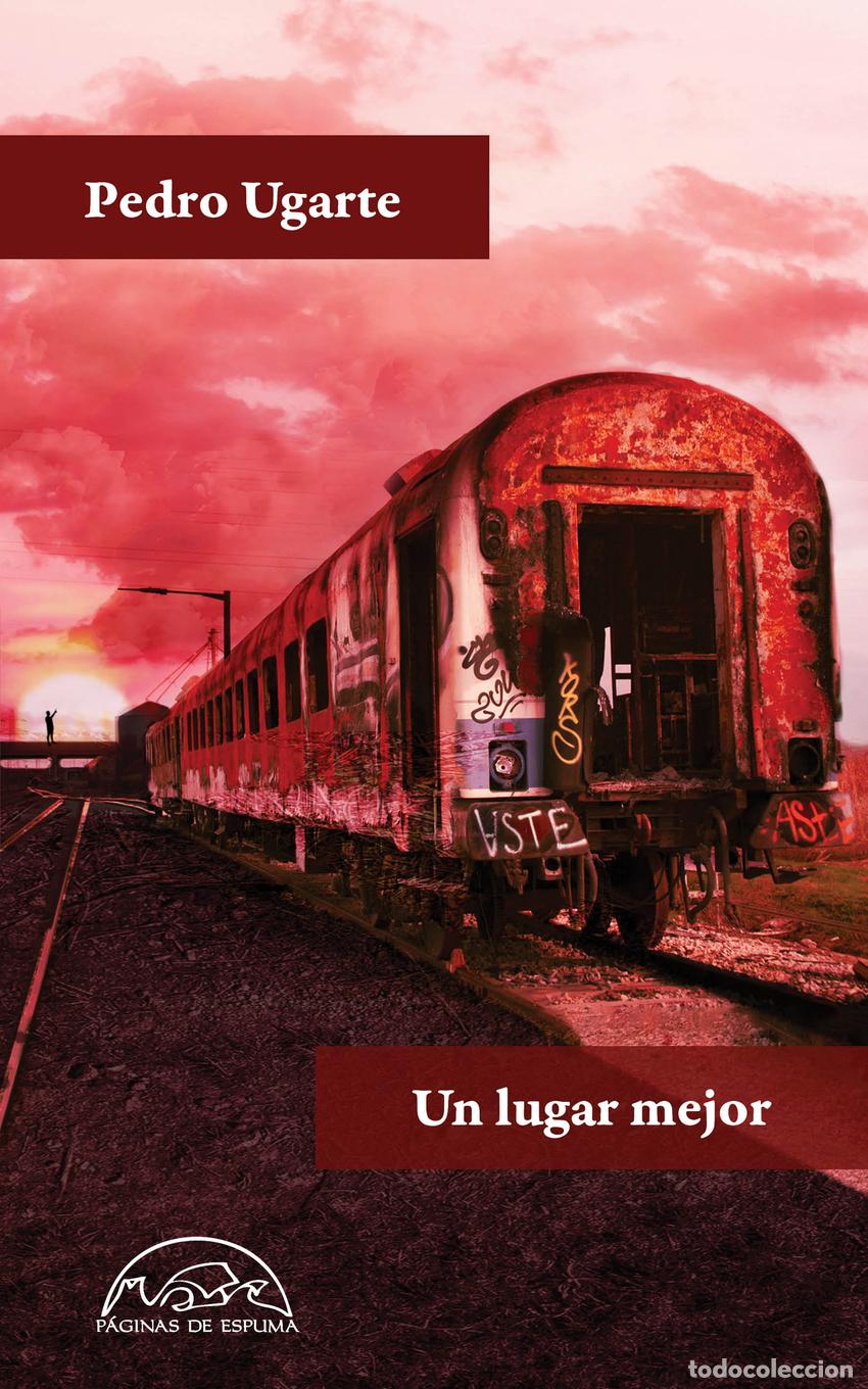 Libros: UN LUGAR MEJOR - Ugarte, Pedro