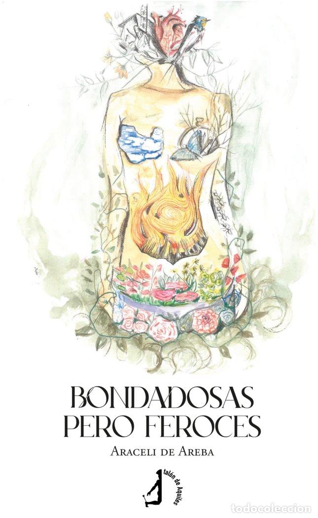 Libros: BONDADOSAS PERO FEROCES - ARACELI DE AREBA