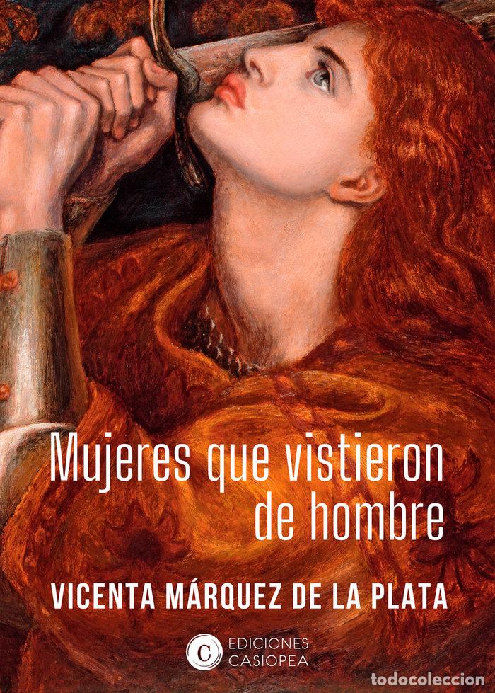 B&uuml;cher: MUJERES QUE VISTIERON DE HOMBRE - MARQUEZ DE LA PLATA, VICENTA