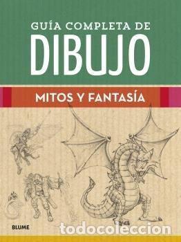 B&uuml;cher: GUIA COMPLETA DE DIBUJO MITOS Y FANTASIA - AA.VV.