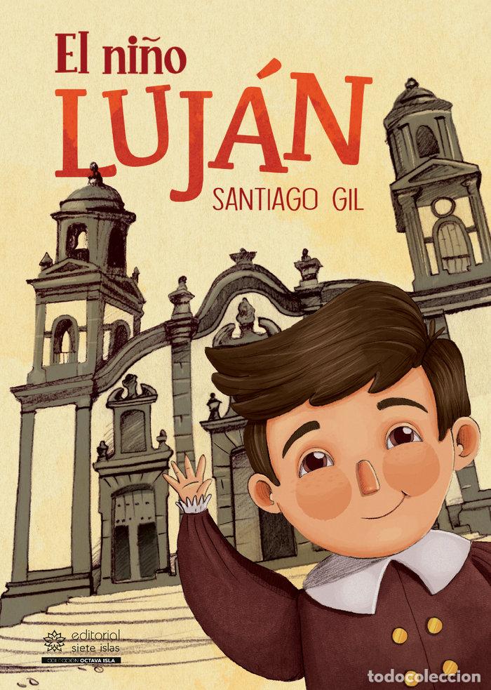 Libri: EL NI&Ntilde;O LUJAN - GIL, SANTIAGO