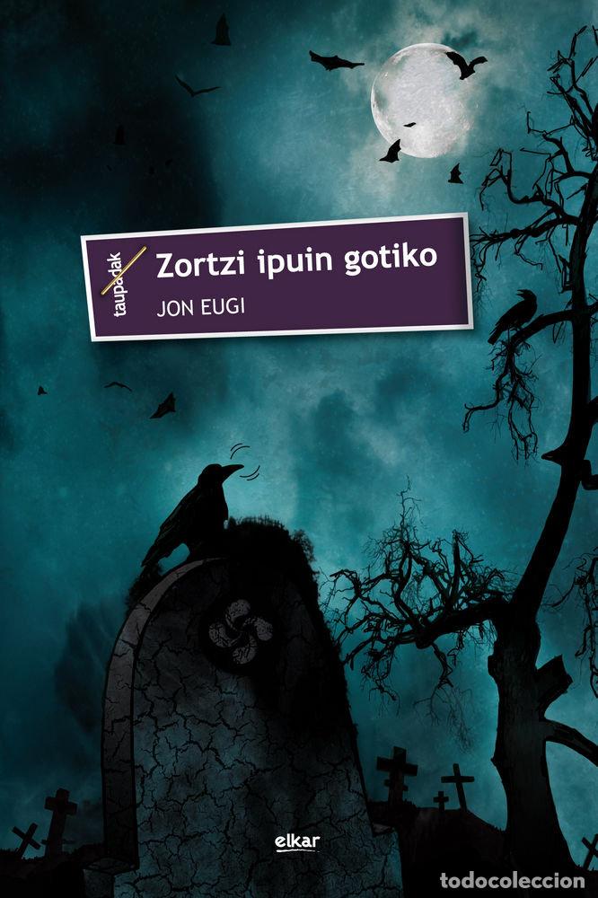 Libri: ZORTZI IPUIN GOTIKO - EUGI AIERDI, JON