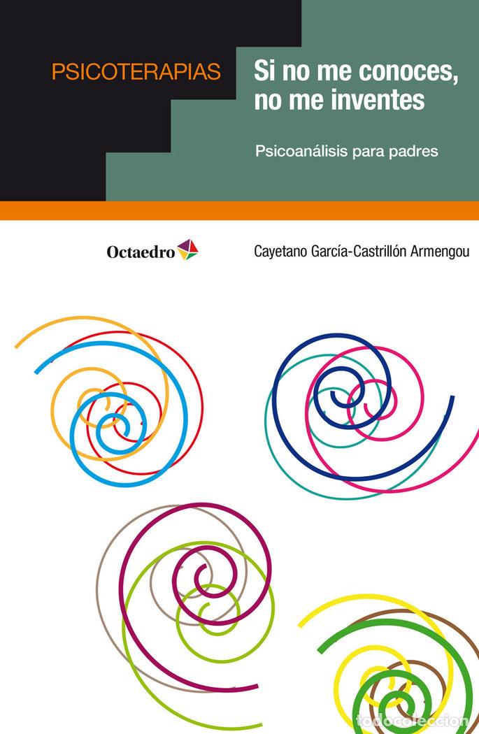 Libri: SI NO ME CONOCES NO ME INVENTES - GARCIA-CASTRILLON ARMENGOU, CAYETANO