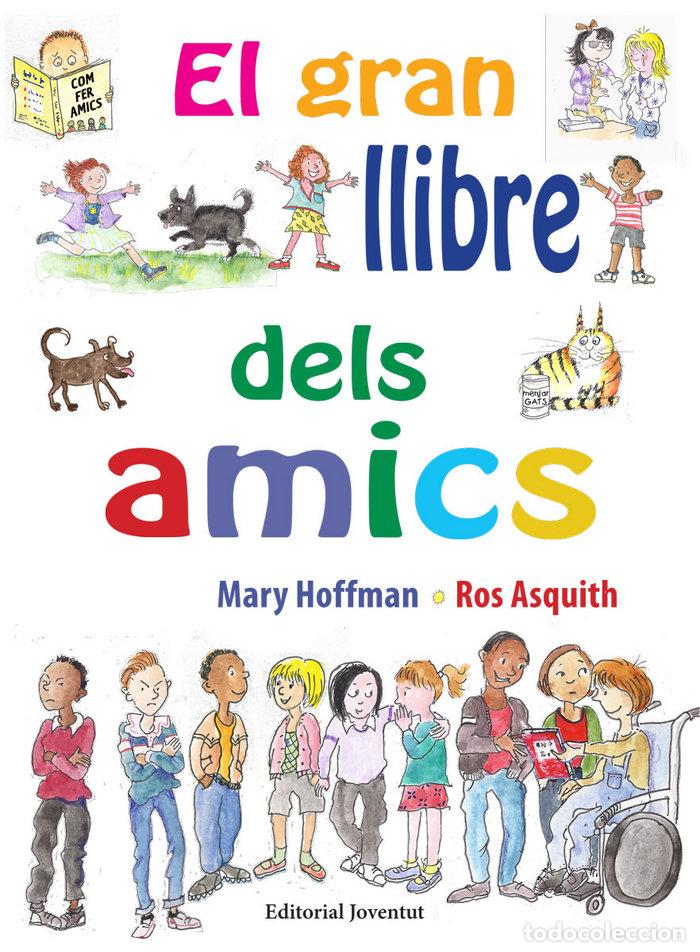 Libri: GRAN LLIBRE DELS AMICS,EL - HOFFMAN, MARY
