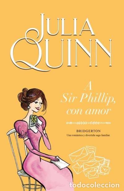 B&uuml;cher: A SIR PHILLIPS CON AMOR - QUINN, JULIA