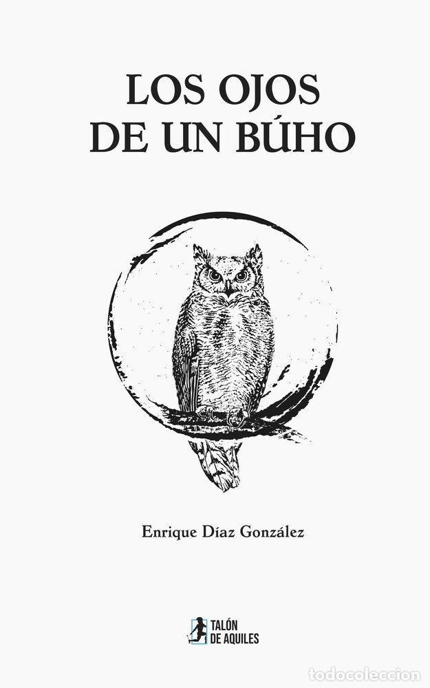 Libros: LOS OJOS DE UN BUHO - DIAZ GONZALEZ, ENRIQUE