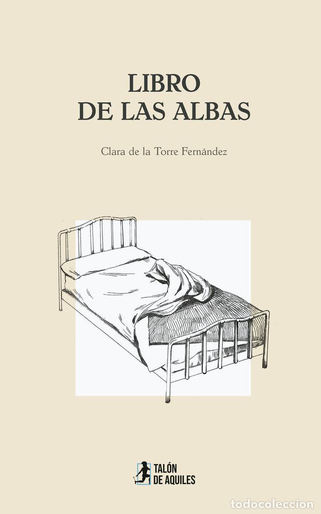 B&uuml;cher: LIBRO DE LAS ALBAS - DE LA TORRE FERNANDEZ, CLARA