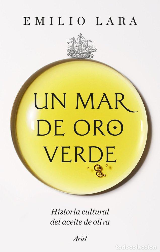 Livres: UN MAR DE ORO VERDE - LARA, EMILIO