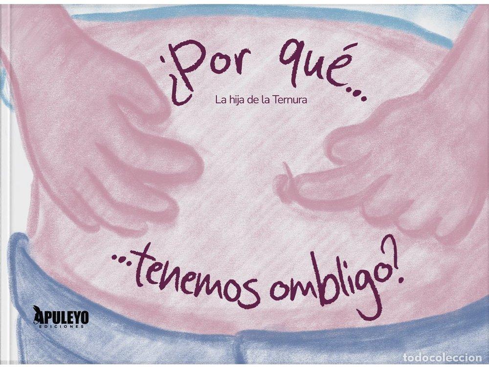 B&uuml;cher: POR QUE TENEMOS OMBLIGO - CARVAJAL PE&Ntilde;A, LIDIA GLORIA