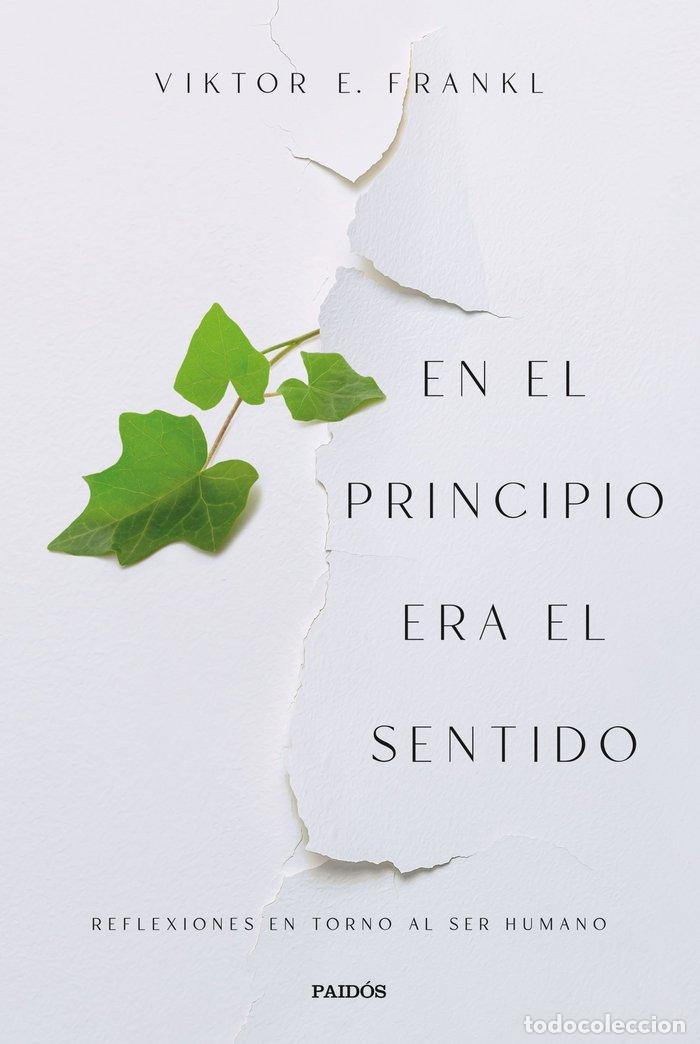 B&uuml;cher: EN EL PRINCIPIO ERA EL SENTIDO - VIKTOR E. FRANKL
