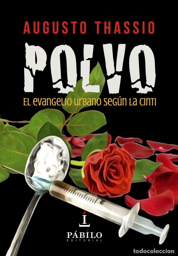 Libros: POLVO EL EVANGELIO URBANO SEGUN LA CINTI - THASSIO, AUGUSTO