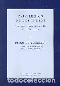 B&uuml;cher: PRIVILEGIOS DE LOS INDIOS - AVENDA&Ntilde;O, DIEGO DE