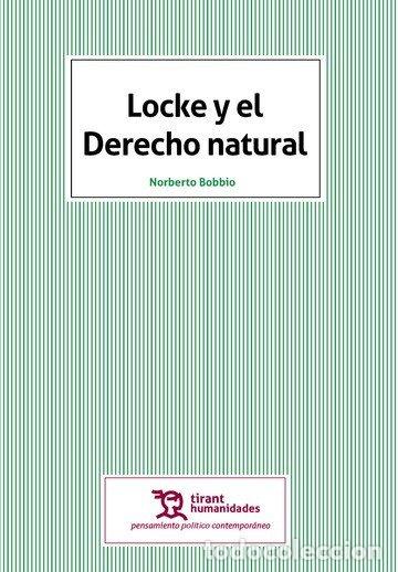 B&uuml;cher: LOCKE Y EL DERECHO NATURAL - BOBBIO, NORBERTO