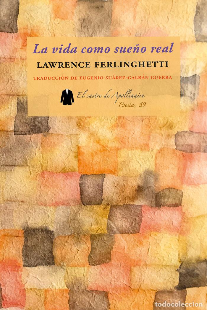 B&uuml;cher: LA VIDA COMO SUE&Ntilde;O REAL - FERLINGHETTI, LAWRENCE